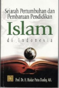 Sejarah Pertumbuhan dan Pembaruan Pendidikan Islam di Indonesia